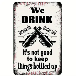 Dynamic Art We Drink Backyard Bar Humor Metal Sign Black Oktoberfest Vintage Tin Sign