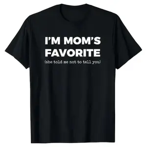 Family Humor T Shirt Featuring I M MOM S FAVORITE Secret Confession Design 100 Combed Cotton Crewneck Short Sleeve Tee