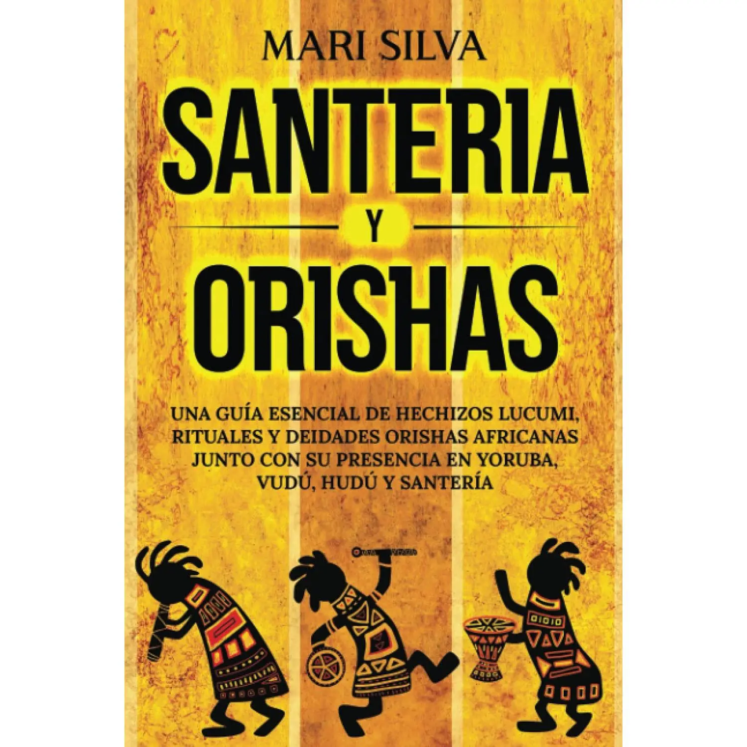 Santería y Orishas: Una Guía Esencial de Hechizos Lucumi, Rituales y Deidades Orishas Africanas junto con su Presencia en Yoruba, Vudú, Hudú y Santería (Creencias paganas) (Spanish Edition)