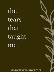 The Tears That Taught Me Paperback