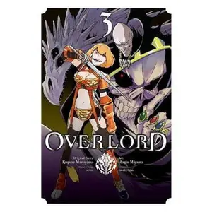 Overlord, Vol. 3 (Manga) -- Kugane Maruyama, Paperback