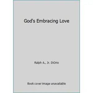 USED-God's Embracing Love by Jr. DiOrio Ralph A. (Paperback)