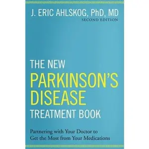 USED-The New Parkinson's Disease Treatment Book: Partnering with Your Doctor to Get the Most from Your Medications by Ahlskog Phd MD, J. Eric (Hardcover)