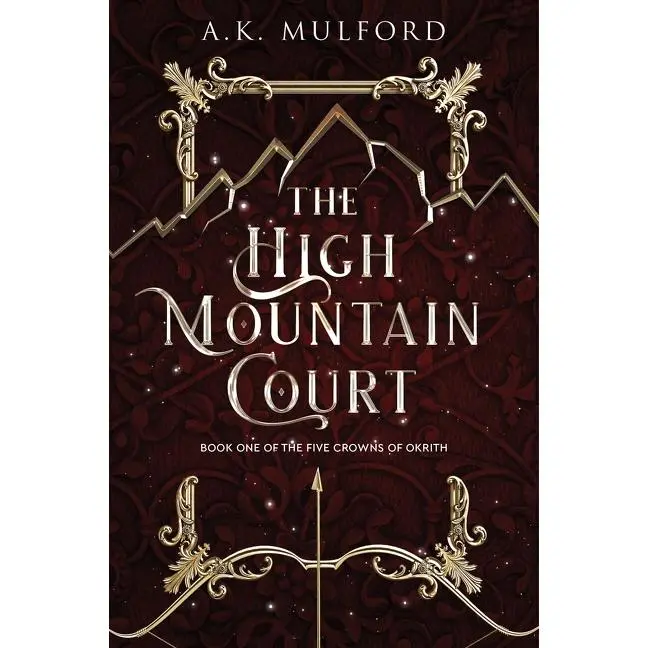 The High Mountain Court: A Novel by A.K. Mulford [Paperback Book]