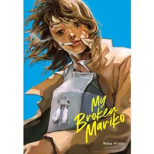 My Broken Mariko -- Waka Hirako - Hardcover