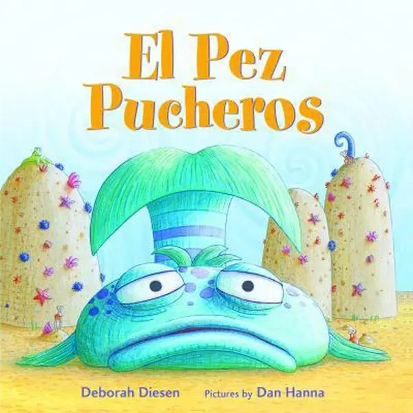 USED-El Pez Pucheros / The Pout-Pout Fish (Spanish Edition) by Diesen, Deborah (Hardcover)