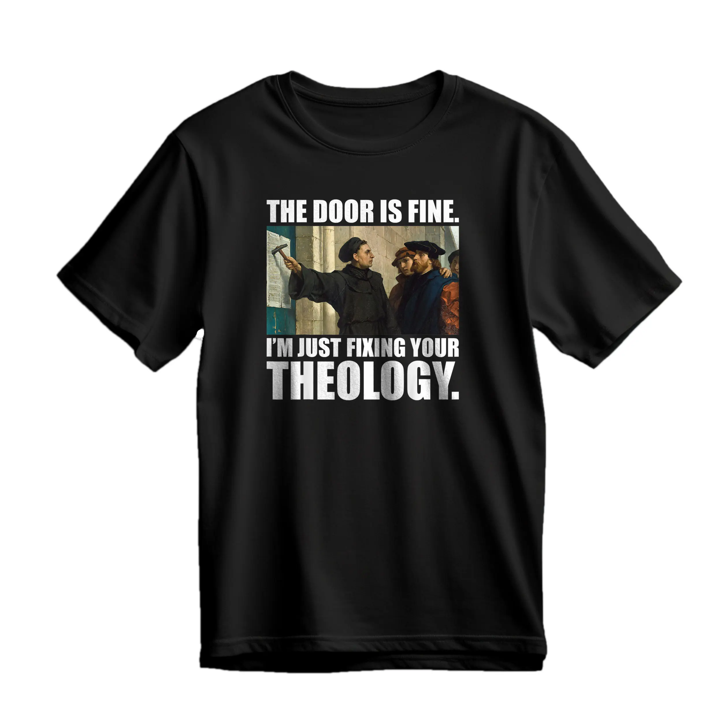 Martin Luther 95 Theses Meme Painting Reformation T-Shirt