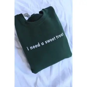 Embroidered 'I Need a Sweet Treat' Hoodie or Crew Neck, Long Sleeve, Classic fit, Unisex, Adult