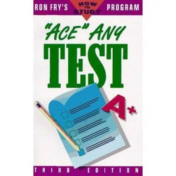 USED-Ace Any Test (Ron Frys How to Study Program) by Ronald W. Fry (Paperback)