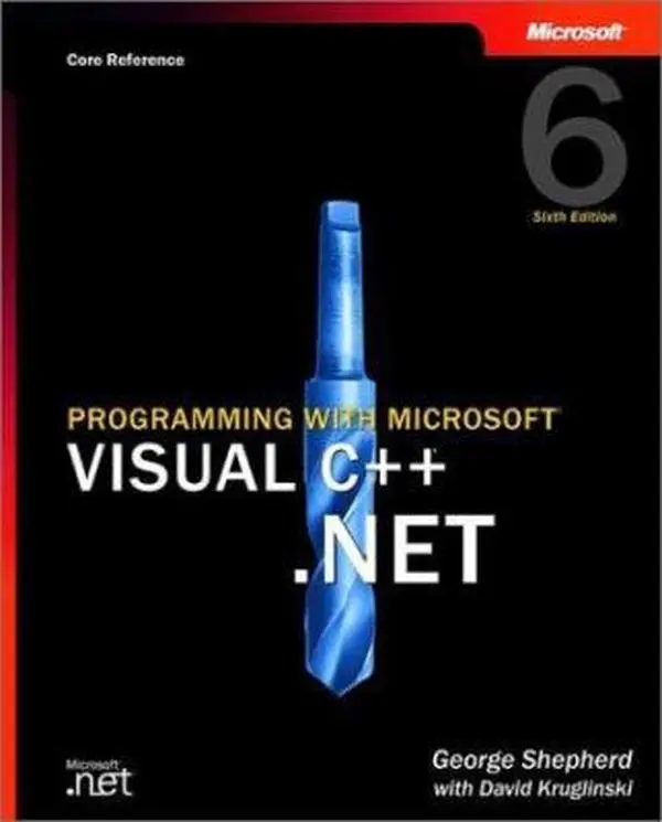 Used Softcover Book - Programming with Microsoft Visual C++.NET, 6th Edition (Core Reference, Pro-Developer) by George Kruglinski Shepherd - English, 1098pp, 4.07lbs, with Instructions