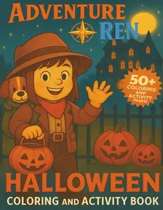 Adventure Ren Halloween Coloring and Activity Book: Over 50 large and relaxing images to color. Great for little kids and kids at heart.