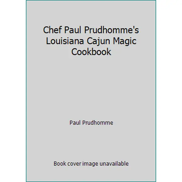USED Book - Chef Paul Prudhomme's Louisiana Cajun Magic Cookbook by Paul Prudhomme (Unknown) - english