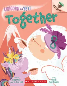 USED-Together: An Acorn Book (Unicorn and Yeti #6) by Burnell, Heather Ayris (Paperback)