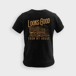 Looks Good From My House - Tee