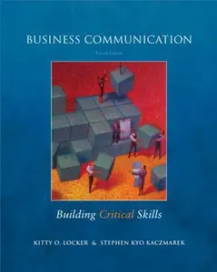USED-Business Communication: Building Critical Skills by Kitty Locker (Paperback)