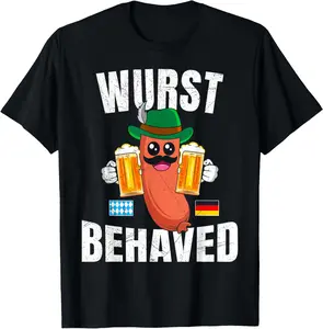 Wurst Behaved Bratwurst Beer Lover Bavarian Germany T-Shirt