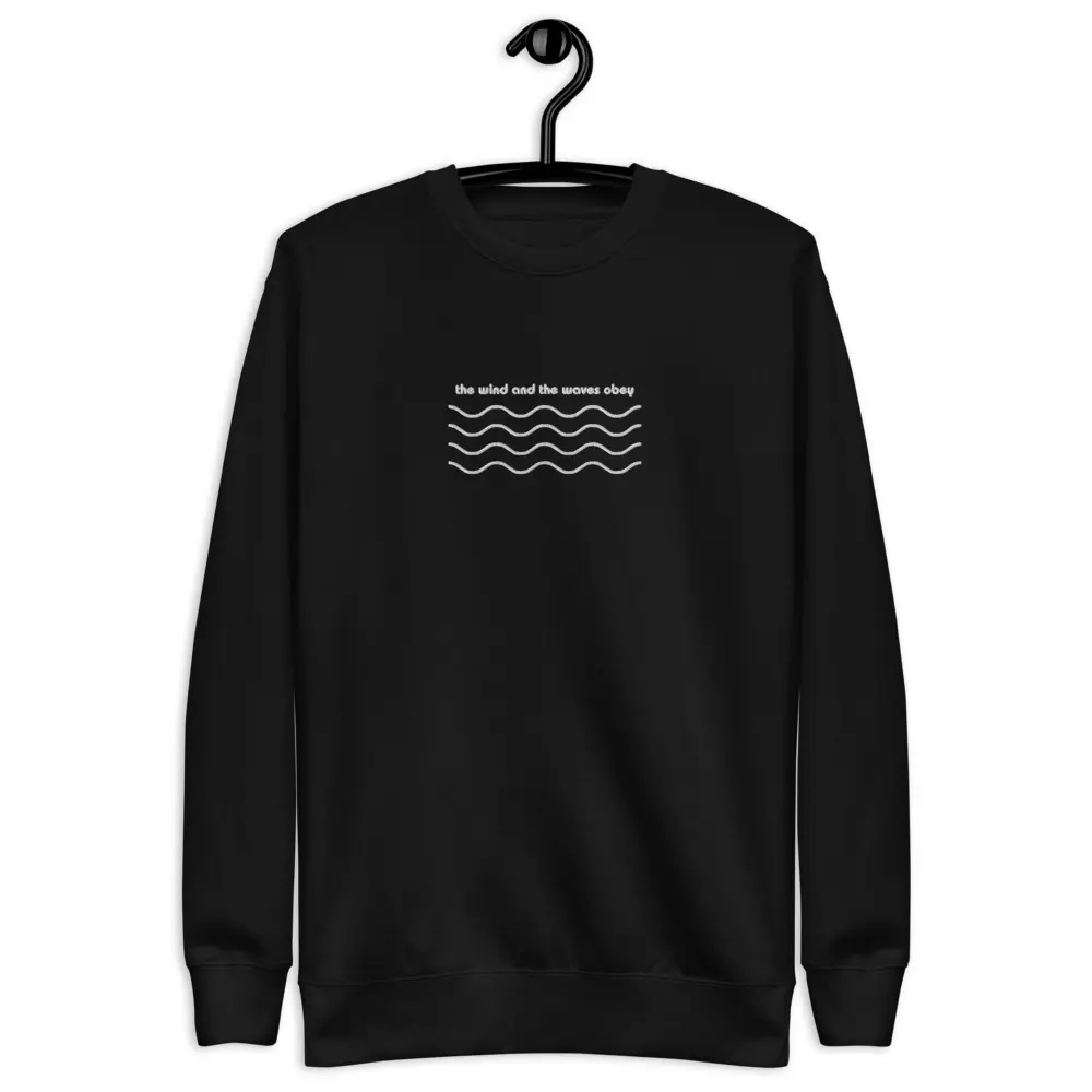 Wind and the Waves Obey Embroidered Sweatshirt, relaxed fit crewneck, Christian apparel