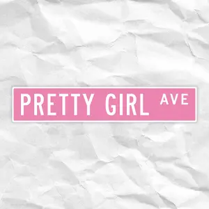 Pretty Girl Avenue Sign • Vinyl Sticker