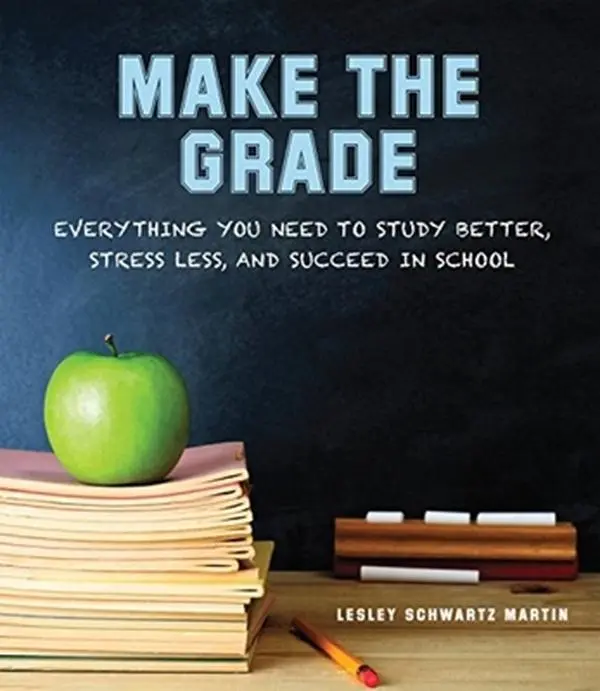 USED Book - Make the Grade: Everything You Need to Study Better, Stress Less, and Succeed in School by Lesley Schwartz Martin (Paperback) - english