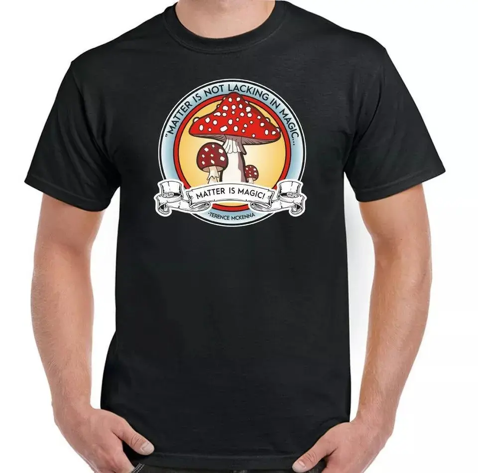 Terence Mckenna T-Shirt Magic Mushrooms Matter is Glastonbury