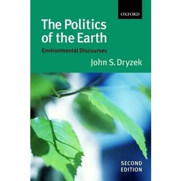 USED Book - The Politics of the Earth: Environmental Discourses by John S. Dryzek (Paperback) - english