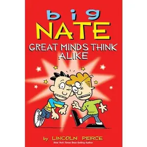 Big Nate: Great Minds Think Alike: Volume 8 -- Lincoln Peirce, Paperback