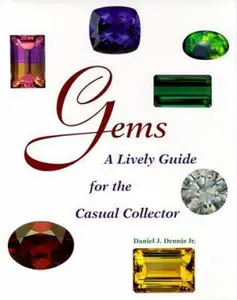 USED-Gems: A Lively Guide for the Casual Collector by Daniel J. Dennis Jr. (Hardcover)