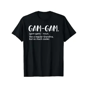 Gam-Gam Shirts Women Mother's Day Idea for Grandma Gam-Gam T-Shirt, Fashionable Short-sleeved Comfortable and Versatile Summer T-shirts
