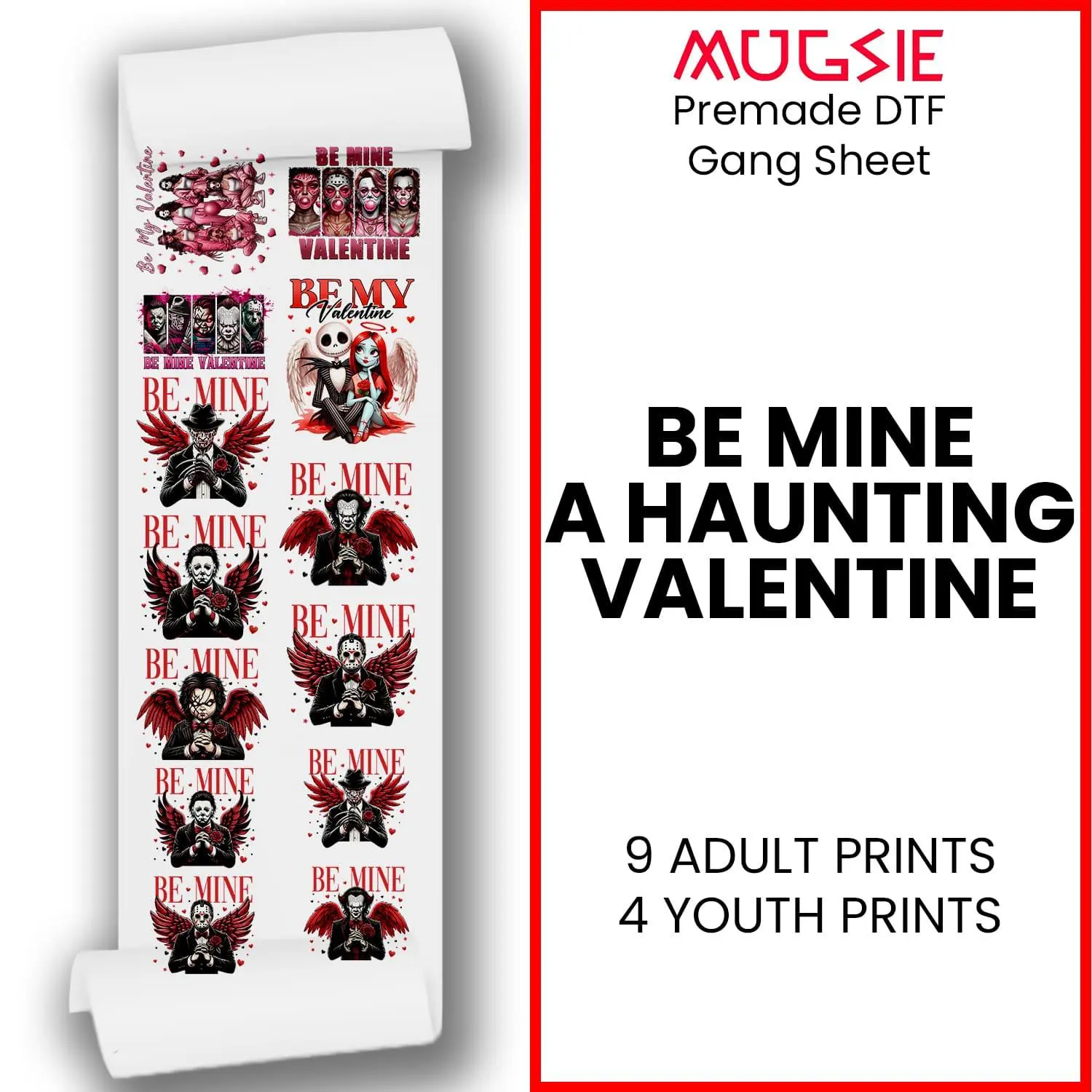 Be Mine: A Haunting Valentine - DTF Transfer 22x60 Direct-to-Film Gang Sheet