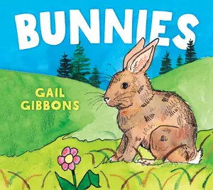 USED-Bunnies: An Engaging Educational Introduction to Rabbits and Their Role in Easter Traditions by Gibbons, Gail (Board book)