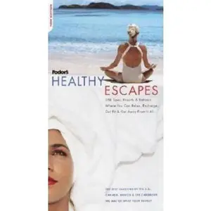 USED-Fodor's Healthy Escapes, 8th Edition: 288 Spas, Resorts, and Retreats Where You Can Relax, Recharge, Get Fit, and Get Away from It All (Travel Guide) by Fodor's (Paperback)