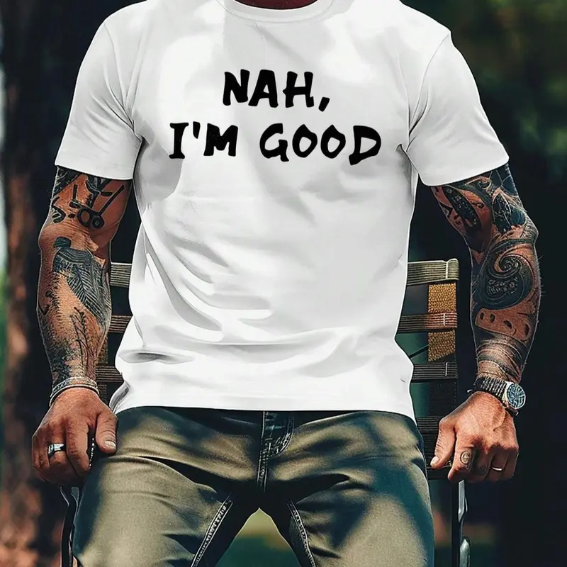 Men's "NAH, I'M GOOD" Letter Print Round Neck Tee, Regular Fit Short Sleeve Crew Neck T-shirt for Summer, Casual Men's Top for Daily Wear, Athletic T Shirt, Everyday Athletic Tee, Casual Sport Top, Short Sleeved