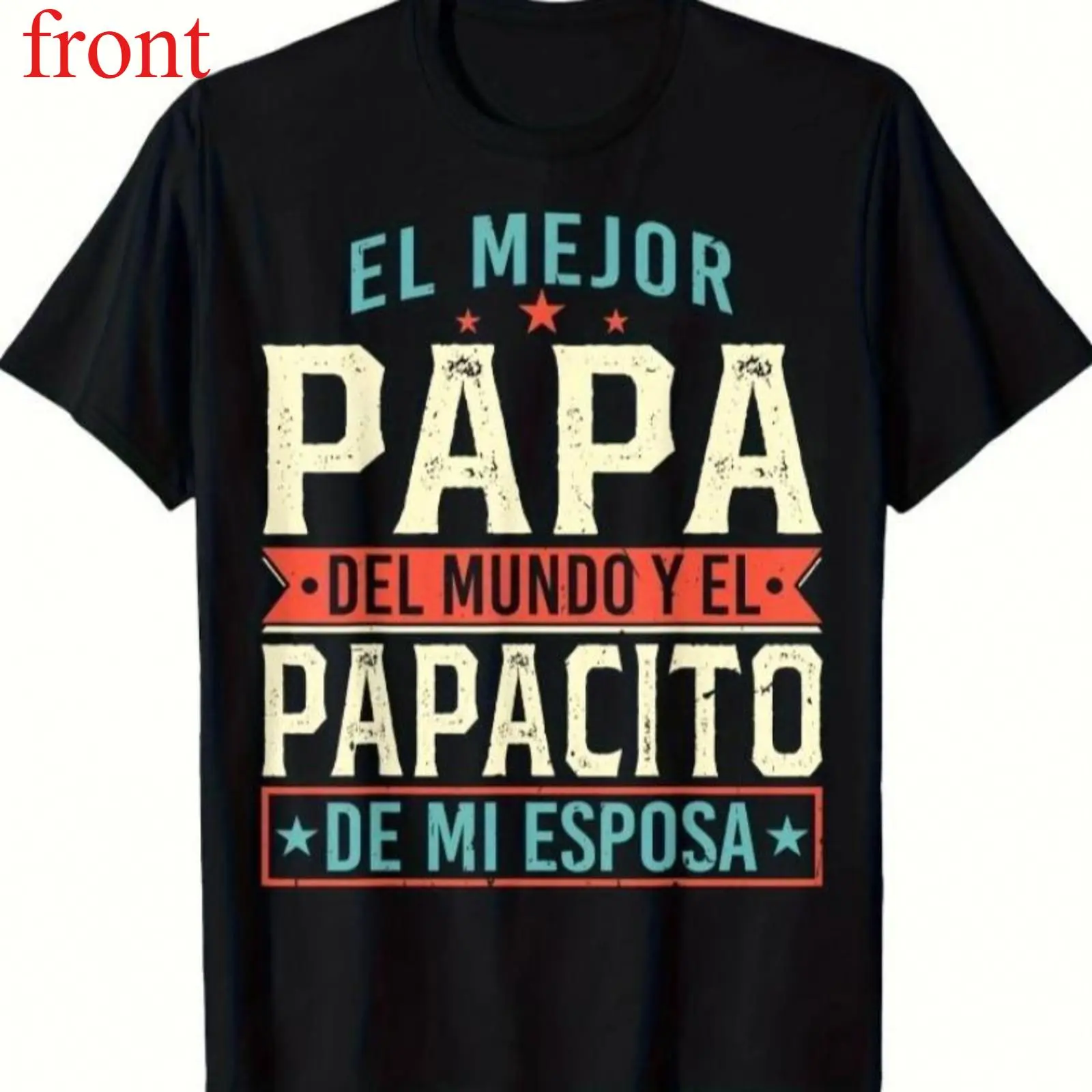"El Mejor Papa Del Mundo" - Latin Father'S Day T-Shirt with "Papacito de Mi Esposa" Design, Comfortable Fit, Father'S Day Gifts for Dad