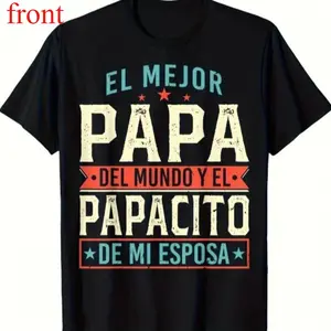 "El Mejor Papa Del Mundo" - Latin Father'S Day T-Shirt with "Papacito de Mi Esposa" Design, Comfortable Fit, Father'S Day Gifts for Dad