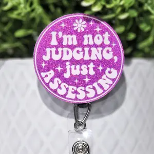 I'm Not Judging, Just Assessing Badge Reel - Retractable Badge Reel for Nurses, Radiology, Medical Assistants, Healthcare Workers