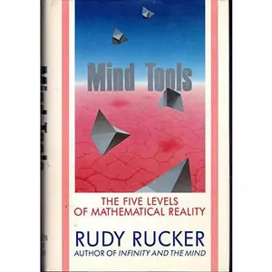 USED Book - Mind Tools: The Five Levels of Mathematical Reality by Rudy Rucker (Unbound) - english