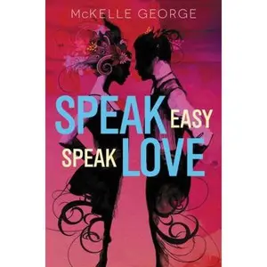 USED-Speak Easy, Speak Love by George, McKelle (Hardcover)