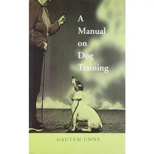 USED-A Manual on Dog Training by Gautam Unny (Paperback)