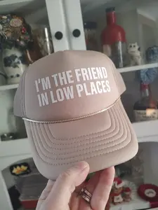 I'm The Friend In Low Places Trucker | Western Hats