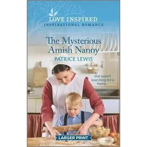 USED Book - The Mysterious Amish Nanny: An Uplifting Inspirational Romance by Lewis, Patrice (Mass Market Paperback) - english