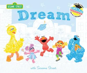USED-Dream: With Sesame Street: Celebrate Graduation: Read as a Story. Sign as a Guestbook. by Sesame Workshop (Hardcover)