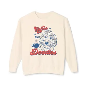 Coffee And Doodles Sweatshirt, Cute Goldendoodle Dog Lover Graphic Pullover, Funny Coffee Lover Crewneck, Cozy Gift for Women Men Pet Owners