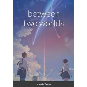 USED-Between Two Worlds by Tuazon, Myazelle (Paperback)