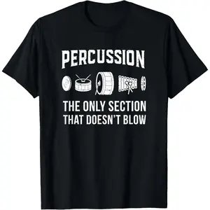 Marching Band Shirt for Drummers in Percussion Section T-Shirt,Made in USA