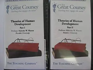 USED-The Great Courses: Theories of Human Development (2 Parts) by Malcolm W. Watson (Unknown)