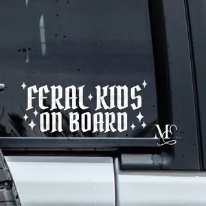 Feral Kids On Board Car Decal, Vinyl Sticker For Window, Trending Vinyl Decal, Car Accessories, Truck Decal, Mom Sticker, Feral Kids B