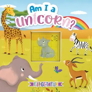 USED-Am I a Unicorn? - Children's Sensory Storybook with Touch and Play Fidget Puzzle Slider by Little Hippo Books (Unknown)