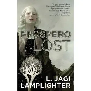 USED-Prospero Lost: Prospero's Daughter, Book I by L. Jagi Lamplighter (Unknown)