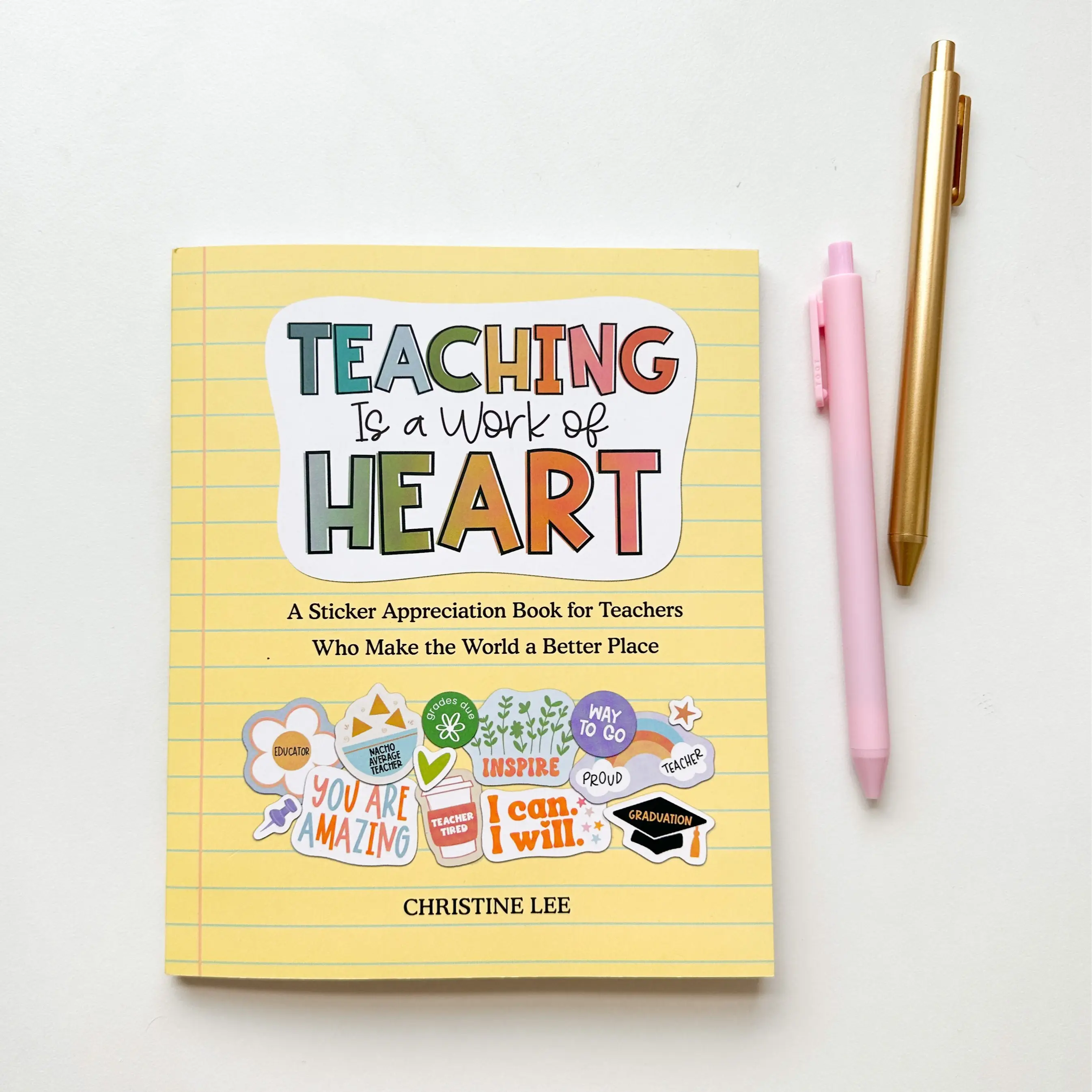 Teaching Is a Work of Heart *SIGNED COPY* A Sticker Appreciation Book