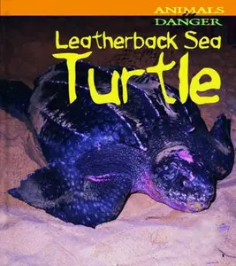 USED-Leatherback Sea Turtle (Animals in Danger) by Rod Theodorou (Paperback)